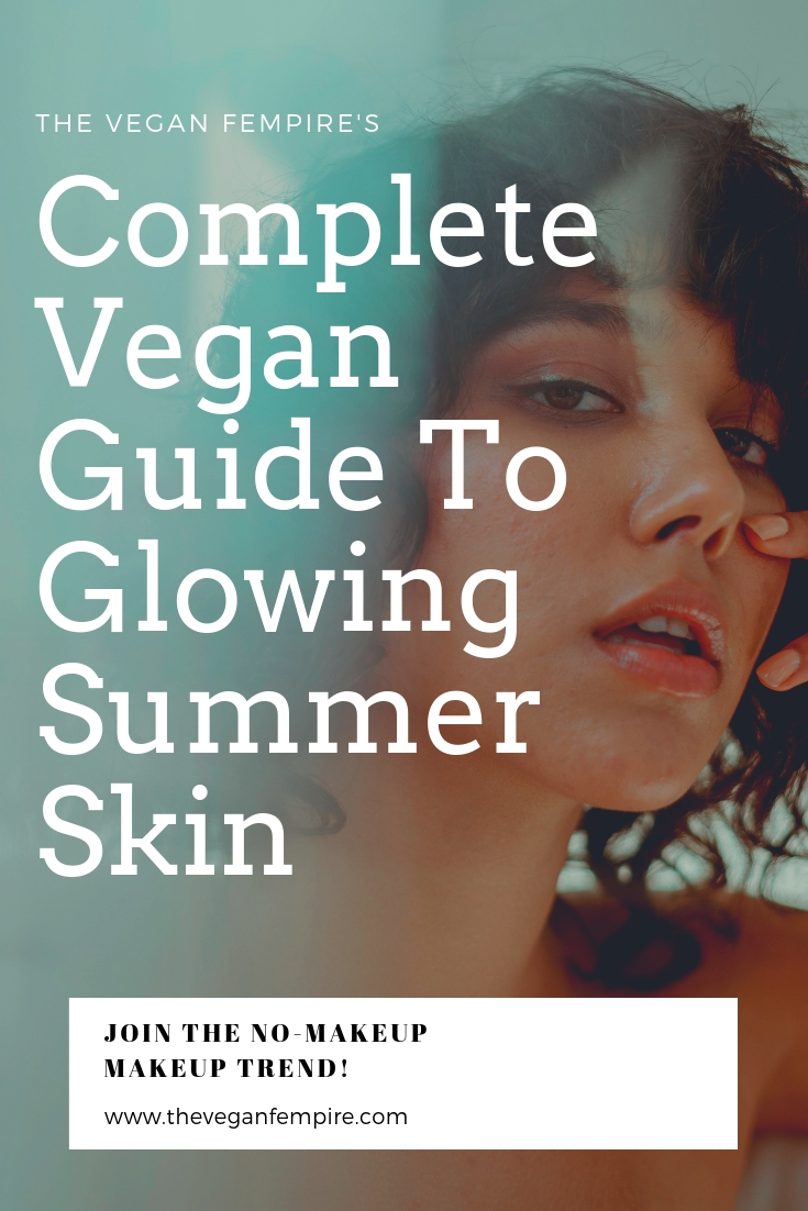 Glowing Summer Skin – Veganized!