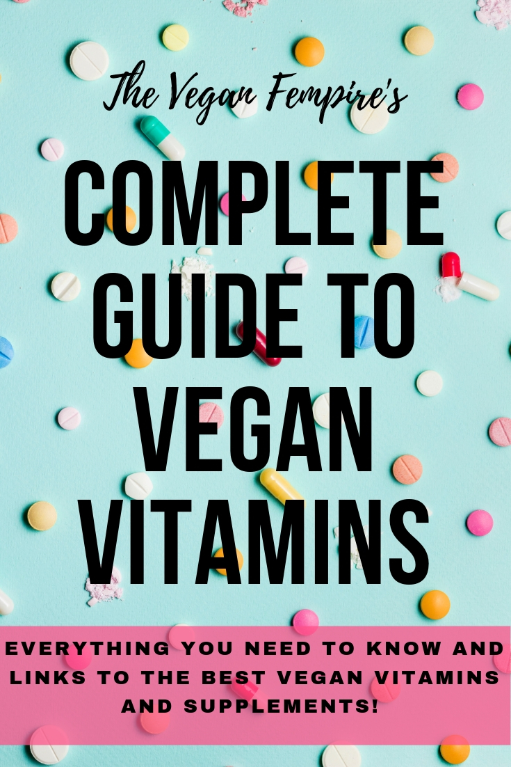 Vegan Vitamins: The Complete Guide